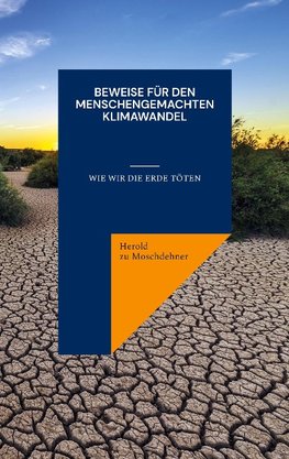 Beweise für den menschengemachten Klimawandel