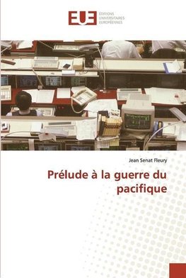 Prélude à la guerre du pacifique