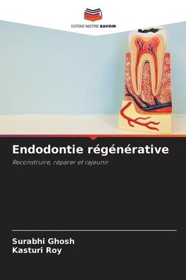 Endodontie régénérative