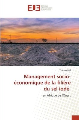 Management socio-économique de la filière du sel iodé