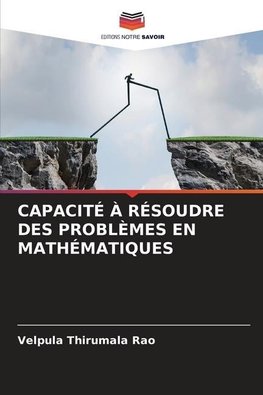 CAPACITÉ À RÉSOUDRE DES PROBLÈMES EN MATHÉMATIQUES