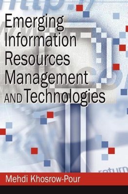Emerging Information Resources Management and Technologies