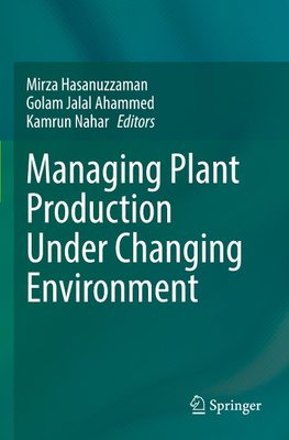 Managing Plant Production Under Changing Environment