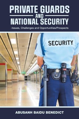 Private Guards and National Security