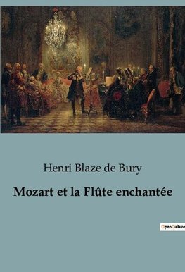 Mozart et la Flûte enchantée