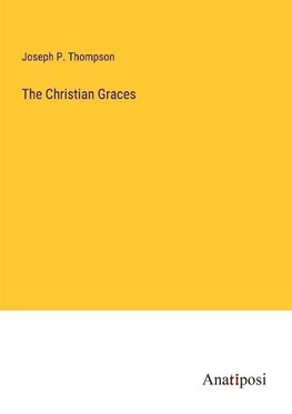 The Christian Graces