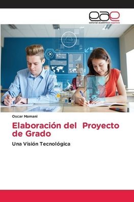 Elaboración del Proyecto de Grado