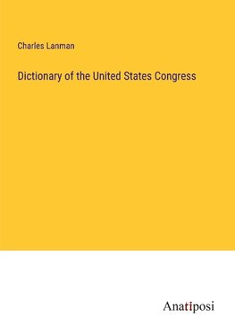 Dictionary of the United States Congress