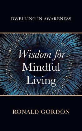 Wisdom for Mindful Living