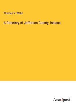 A Directory of Jefferson County, Indiana