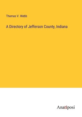 A Directory of Jefferson County, Indiana