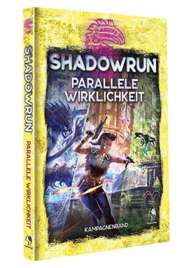 Shadowrun: Parallele Wirklichkeit (Hardcover)