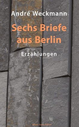 Sechs Briefe aus Berlin