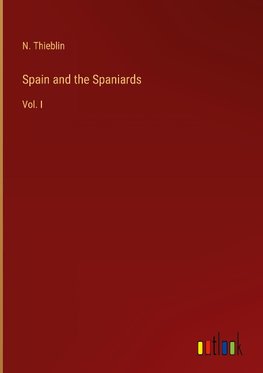 Spain and the Spaniards