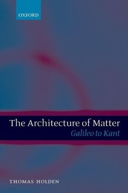 The Architecture of Matter