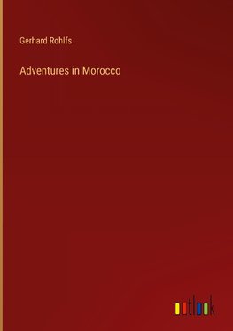 Adventures in Morocco