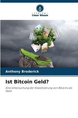 Ist Bitcoin Geld?