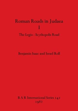 Roman Roads in Judaea I