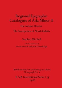 Regional Epigraphic Catalogues of Asia Minor II