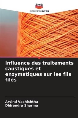 Influence des traitements caustiques et enzymatiques sur les fils filés