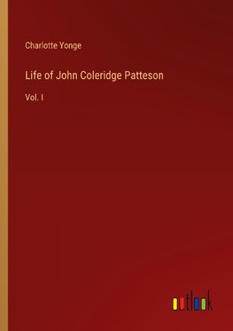 Life of John Coleridge Patteson