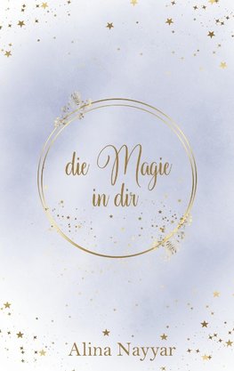 Die Magie in dir