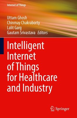 Intelligent Internet of Things for Healthcare and Industry