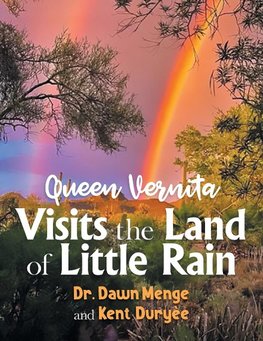 Queen Vernita Visits the Land of Little Rain