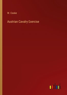 Austrian Cavalry Exercise