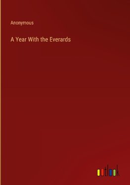 A Year With the Everards