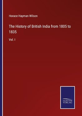 The History of British India from 1805 to 1835