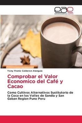 Comprobar el Valor Economico del Café y Cacao