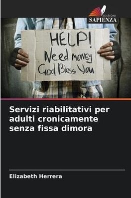 Servizi riabilitativi per adulti cronicamente senza fissa dimora