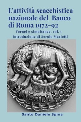 L'attività scacchistica nazionale del  Banco di Roma  1972-92