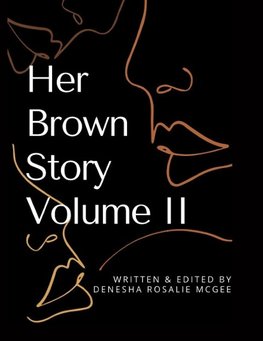 HerBrownStory Volume 2