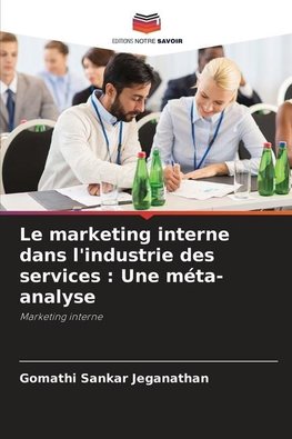 Le marketing interne dans l'industrie des services : Une méta-analyse