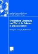 Erfolgreiche Umsetzung von Work-Life Balance in Organisationen