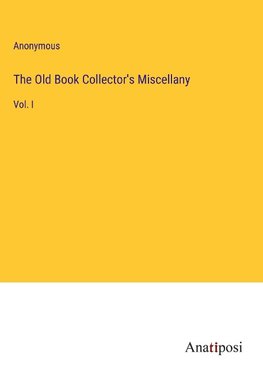 The Old Book Collector's Miscellany