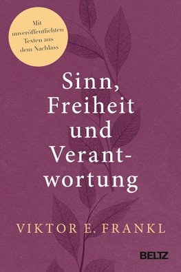 Über Sinn, Freiheit und Verantwortung