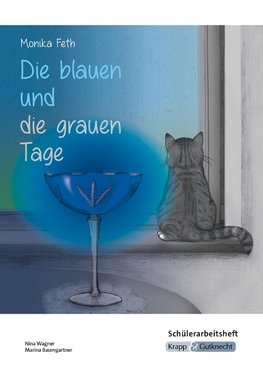 Die blauen und die grauen Tage - Monika Feth - Lesebegleiter