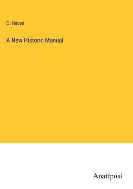 A New Historic Manual