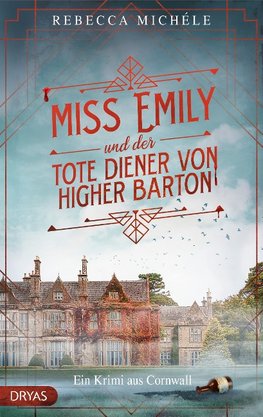 Miss Emily und der tote Diener von Higher Barton