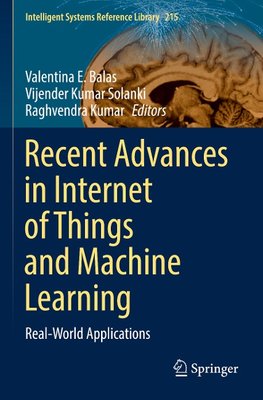 Recent Advances in Internet of Things and Machine Learning