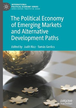 The Political Economy of Emerging Markets and Alternative Development Paths