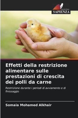 Effetti della restrizione alimentare sulle prestazioni di crescita dei polli da carne