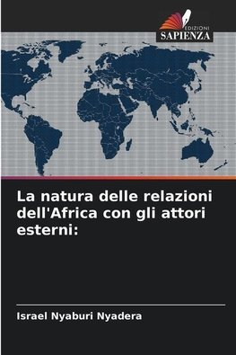 La natura delle relazioni dell'Africa con gli attori esterni: