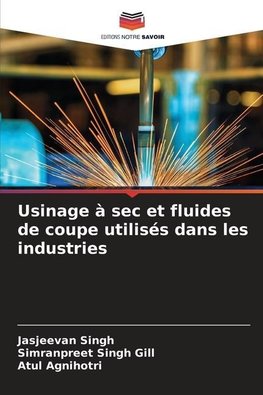 Usinage à sec et fluides de coupe utilisés dans les industries