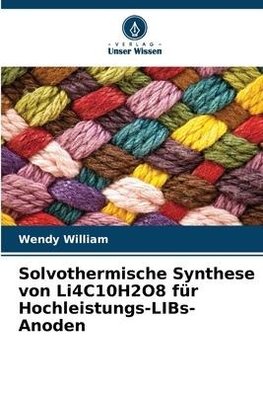 Solvothermische Synthese von Li4C10H2O8 für Hochleistungs-LIBs-Anoden