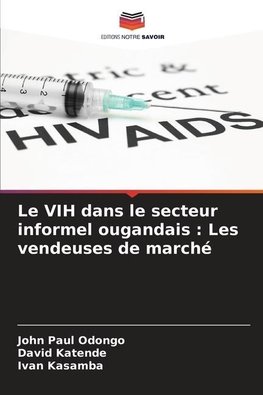 Le VIH dans le secteur informel ougandais : Les vendeuses de marché