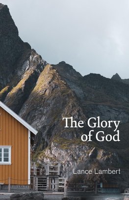 The Glory of God